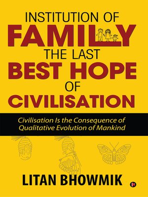 cover image of Institution of Family, The Last Best Hope of Civilisation